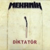 Mekanik - Diktatör