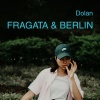 Fragata、Berlin - Dolan