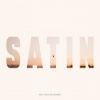 Hansom Eli、nico de andrea - Satin