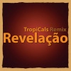 Emilio Santiago、Tropicals - Revelação (TropiCals Remix)