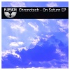 Chronotech - On Saturn, There Was a Song That Sounded So