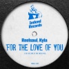 Reelsoul、Kyla - For The Love Of You (Vocal Mix)