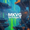MKVG - Go Forget It (Radio Mix)
