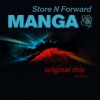 Store N Forward - Manga (Club Mix)