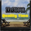 DJ Hard Hitta - Quality Time (Explicit)