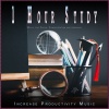 Studying Music For Focus、Focus Study Music Academy、Increase Productivity Music - 1 Hour Study Music