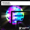 Ken Bauer - La Musique