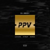 DJ JEEZY、Luciano、Murda、K-Trap - PAY PER VIEW