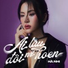 Hà Nhi - Ai Lau Đôi Mi Hoen
