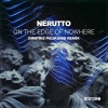 Nerutto - On the Edge of Nowhere