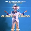 The Avener、Waldeck、Patrizia Ferrara - Quando Quando (Provi Remix)
