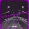 Sinan Sakic - Ej,od kad sam se rodio