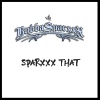 Erik Charles、Bubba Sparxxx - Sparxxx That (feat. Bubba Sparxxx)