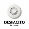 Dr House、Juan Fabiano - Despacito