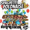 Dorfrocker、Kings of Günter - Spaghetti Polonaise