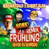 Ikke Hüftgold、Robert Alan - Frühling (Bock zu Bumsen)(Honk! Remix|Explicit)