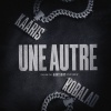 Kaaris、Koba LaD - Une Autre (Explicit)
