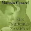 Manolo Caracol - La Niña de Fuego