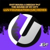 Dvit Bousa、Deejay P4T、Luv Foundation (UK) - The Sound Of My City (Lfuk Edit Remix)