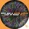 Milk Bar、Sister Sledge - Lost in Music 2K22 (Dub Mix)