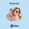 MaWayy、Alex Ross - Run Run Run (Alex Ross Remix)