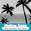 Mellow Soda - Your Smile in Paradise