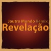 Joutro Mundo、Emilio Santiago - Revelação (Joutro Mundo Remix)