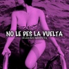 Gildardo Montoya - No Le Des La Vuelta