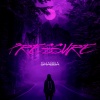 Shabba - Pressure (Explicit)