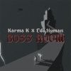 Karma K、Edi Nyman - Boss Room