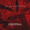 Cristina - No Me Queda Mas