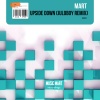 Mart、Juloboy - Upside Down (Juloboy Remix)