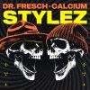 Dr. Fresch、Calcium - STYLEZ (Explicit)