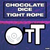 Chocolate Dice - Tight Rope