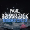 Paul Bassrock - Break This (Explicit)