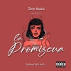 ZemMusic、Luisel、Dilema - La promiscua (feat. Luisel & Dilema)