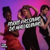 DJ Traka、DJ Badola Quiriqui Mutante、MC Pretão Veloz、Game Records - Forró Passinho Do Maluquinho (Explicit)