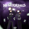 ohtommy、Luh Kel - No Withdrawals (feat. Luh Kel)(Explicit)