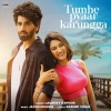 Javed-Mohsin、Laqshay Kapoor - Tumhe Pyaar Karungga