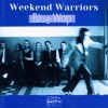 Weekend Warriors - In Every Room on Every Wall
