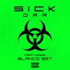 Dar、Blanco_set - SICK (feat. Blanco_Set)(Explicit)