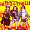 Ha*Ash、Thalía - Amiga Date Cuenta