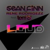 Sean Finn、Rene Rodrigezz、Terri B! - Loud (Rene Rodrigezz Edit)