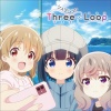 Three∞Loop - シュワシュワ (笑颜永恒)