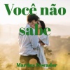 Martins Pescador - Você não sabe (Original)