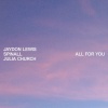 Jaydon Lewis、DJ Spinall、Julia Church - All For You