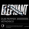 Dub Pepper、Vetadisco - Elephant