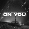 Gaullin、Blaze U、cloudson - On You