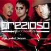 Marvin & Andrea Prezioso、Prezioso - Voglio vederti danzare (Radio Version)