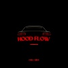 Chill Vibes - Hood Flow
